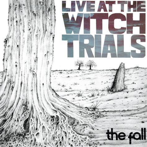 The Fall's Live at the Witch Trials: Rediscovering a Lost Punk Classic